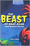 The Beast of Bray Road by Linda S. Godfrey: Book Cover