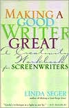 Making a Good Writer Great by Linda Seger: Book Cover