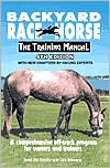 Backyard Race Horse A Comprehensive Off Track Program for Owners and