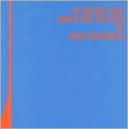 To Record Only Water for Ten Days by John Frusciante: CD Cover