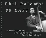 Phil Palombi: 80 East