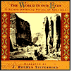 The World In Our Eyes (A Native American Vision of Creation) by J. Reuben Silverbird: CD Cover