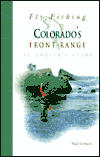 fly fishing colorados front range