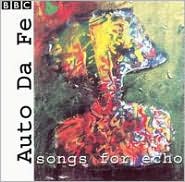Songs for Echo by Auto Da Fe: CD Cover