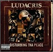 Disturbing tha Peace by Ludacris: CD Cover