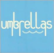Umbrellas by Umbrellas: CD Cover