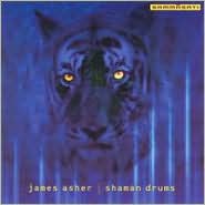 Shaman Drums by James Asher: CD Cover