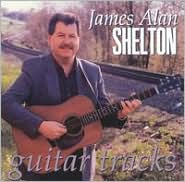Guitar Tracks by James Alan Shelton: CD Cover