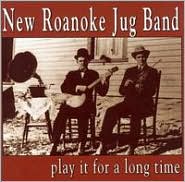 Play It for a Long Time by New Roanoke Jug Band: CD Cover