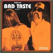 This Is Bad Taste Vol 2