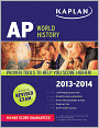 Book Cover Image. Title: Kaplan AP World History 2013-2014, Author: by Patrick Whelan