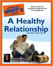 The Complete Idiot's Guide to Healthy Relationship by Dr. Judy Kuriansky: Book Cover