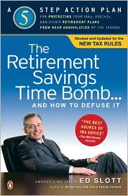 The Retirement Savings Time Bomb . . . and How to Defuse It by Ed Slott: Book Cover