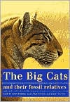The Big Cats and Their Fossil Relatives by Mauricio Anton: Book Cover