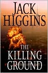 Book Cover Image. Title: The Killing Ground (Sean Dillon Series #14), Author: by Jack  Higgins