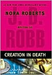 Book Cover Image. Title: Creation in Death (In Death Series #25), Author: by J. D. Robb