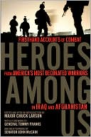 Heroes among Us by Major Chuck Larson