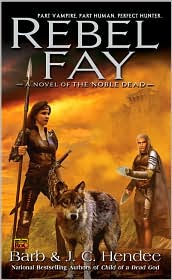 Rebel Fay by Barb Hendee: Book Cover