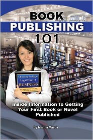 Book Publishing 101: Inside Information to Getting Your 