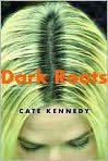 Book Cover Image. Title: Dark Roots: Stories, Author: by Cate  Kennedy