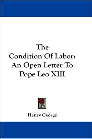 Condition of Labor by Henry George: Book Cover