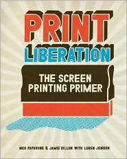 Print Liberation by Nick Paparone: Book Cover