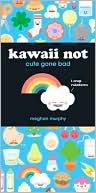 Kawaii Not by Meghan Murphy