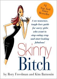 Skinny Bitch by Rory Freedman: Book Cover