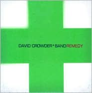 Remedy by David Crowder Band: CD Cover
