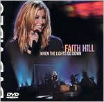 Faith Hill: When The Lights Go Down with Gary Halvorson: DVD Cover