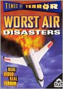Times of Terror Vol. 2: Worst Air Disasters