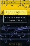Techniques of the Contemporary Composer by Jr, Jer Ford Jerry Lee: Book Cover