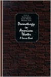 Dramaturgy in American Theatre A Source Book
