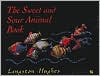 The Sweet and Sour Animal Book by Langston Hughes: Book Cover