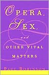 Opera Sex and Other Vital Matters