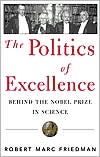 The Politics of Excellence by Robert Marc Friedman: Book Cover