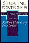 Situating Portfolios by Kathleen Yancey: Book Cover
