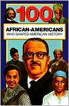 100 African Americans Who Shaped American History by Chrisanne Beckner: Book Cover
