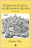 Coercion, Capital and European States by Charles Tilly: Book Cover