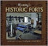 Wyomings Historic Forts