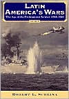 Latin America's Wars by Robert L. Scheina: Book Cover