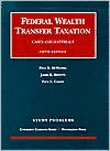 Federal Wealth Transfer Taxation (University Casebook Series) by Paul R. McDaniel: Book Cover