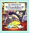 El Diente de Franklin = Franklin and the Tooth Fairy