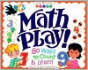 Math Play 80 Ways to Count and Learn