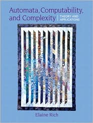 Automata, Computability and Complexity by Elaine A. Rich: Book Cover