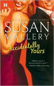 Accidentally Yours by Susan Mallery: Book Cover