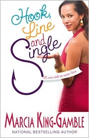 Hook, Line and Single by Marcia King-Gamble: Book Cover