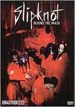 Slipknot: Behind The Mask - Unauthorized: DVD Cover