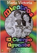Mientras El Cuerpo Aguante with Gilberto Martinez Solares