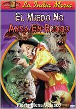 El Miedo no Anda en Burro